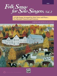 Cover image: Folk Songs for Solo Singers, Vol. 2 (High Voice): 14 Folk Songs Arranged for Solo Voice and Piano for Recitals, Concerts, and Contests 1st edition 9781470617363