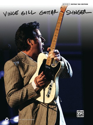 Cover image: Vince Gill: Guitar Slinger: Authentic Guitar TAB Sheet Music Songbook Collection 1st edition 9780739087879