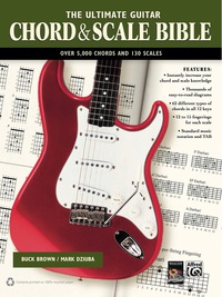 Cover image: The Ultimate Guitar Chord & Scale Bible: 130 Useful Chords and Scales for Improvisation 1st edition 9780739092699