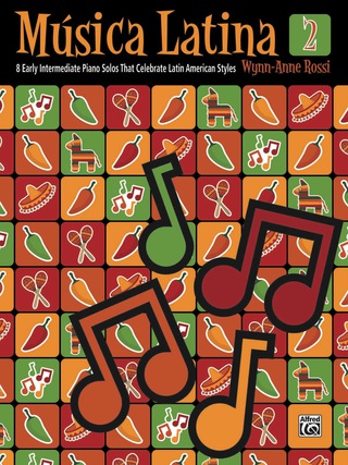 Cover image: Música Latina, Book 2: 8 Early Intermediate Piano Solos That Celebrate Latin American Styles 1st edition 9780739090855