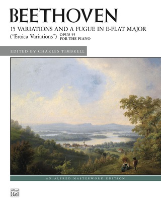 Cover image: 15 Variations and a Fugue in E-flat Major ("Eroica Variations"), Op. 35: Advanced Piano Solo Recital Collection 1st edition 9781470619848