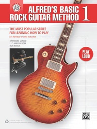 Cover image: Alfred's Basic Rock Guitar Method 1: The Most Popular Series for Learning How to Play 1st edition 9780739098769