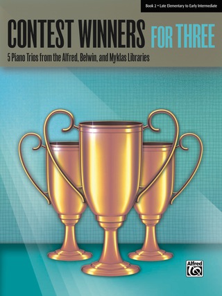 Cover image: Contest Winners for Three, Book 2: 5 Late Elementary to Early Intermediate Piano Trios from the Alfred, Belwin, and Myklas Libraries 1st edition 9780739099285