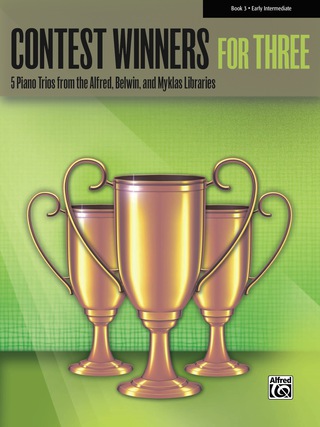 Cover image: Contest Winners for Three, Book 3: 5 Early Intermediate Piano Trios from the Alfred, Belwin, and Myklas Libraries 1st edition 9780739099292