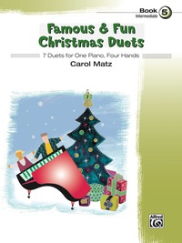 Cover image: Famous & Fun Christmas Duets, Book 5: 7 Intermediate Duets for One Piano, Four Hands 1st edition 9781470617271