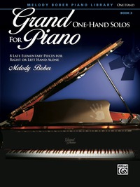 Cover image: Grand One-Hand Solos for Piano, Book 3: 8 Late Elementary Pieces for Right or Left Hand Alone 1st edition 9780739088197