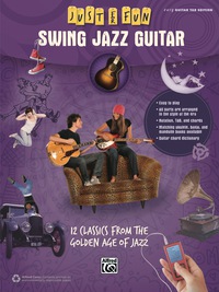 Cover image: Just for Fun: Swing Jazz Guitar: 12 Swing Era Classics from the Golden Age of Jazz for Easy Guitar TAB 1st edition 9781470614386