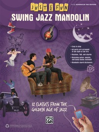 Cover image: Just for Fun: Swing Jazz Mandolin: 12 Swing Era Classics from the Golden Age of Jazz for Easy Mandolin TAB 1st edition 9781470614416