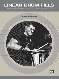 Cover image: Linear Drum Fills: A Method for Developing Musical Linear-Style Drum Fills 1st edition 9781470616694
