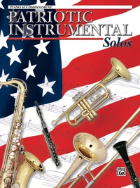 Cover image: Patriotic Instrumental Solos for Piano Accompaniment: Levels 1-2 1st edition 9780757991271