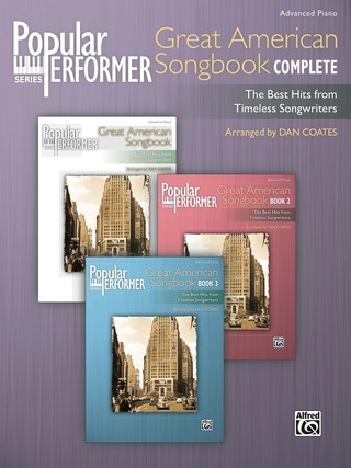 Cover image: Popular Performer: Great American Songbook Complete: The Best Hits from Timeless Songwriters for Advanced Pianists 1st edition 9780739098639