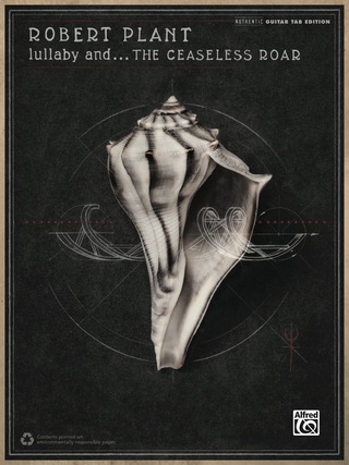 Cover image: Robert Plant: Lullaby and . . .  the Ceaseless Roar: Authentic Guitar TAB Edition 1st edition 9781470619800