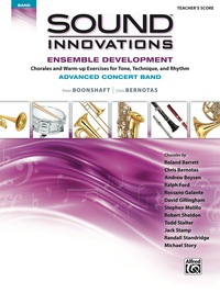 Cover image: Sound Innovations for Concert Band: Ensemble Development for Advanced Concert Band - Conductor's Score: Chorales and Warm-up Exercises for Tone, Technique and Rhythm 1st edition 9781470618100