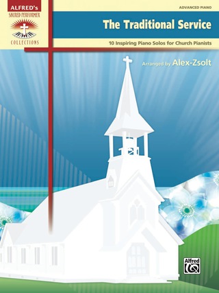 Cover image: The Traditional Service: 10 Inspiring Advanced Piano Solos for Church Pianists 1st edition 9780739099520