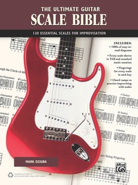 Cover image: The Ultimate Guitar Scale Bible: 130 Useful Scales for Improvisation 1st edition 9780739092897