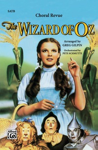 Cover image: The Wizard of Oz -- Choral Revue: For SATB Choir 9780769270555