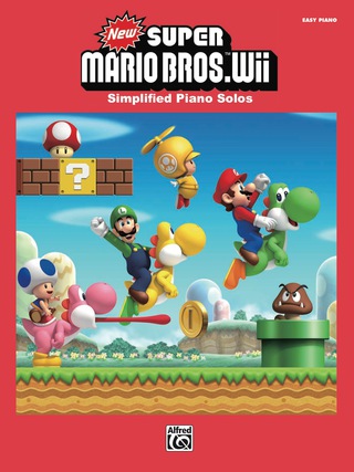 Cover image: New Super Mario Bros. Wii for Easy Piano: Simplified Sheet Music Piano Solos From the Nintendo® Video Game Collection 1st edition 9780739091159