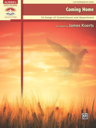 Cover image: Coming Home: 10 Late Intermediate Piano Songs of Commitment and Repentance 1st edition 9780739092545