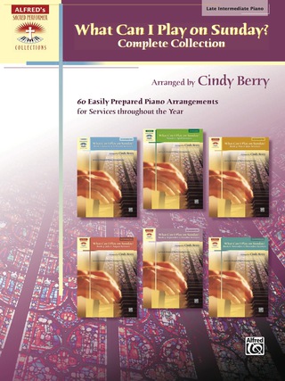 Cover image: What Can I Play on Sunday?, Complete Collection: 60 Easily Prepared Late Intermediate Piano Arrangements for Services throughout the Year 1st edition 9780739098646