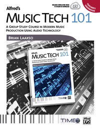 Cover image: Alfred's Music Tech 101: A Group Study Course in Modern Music Production Using Audio Technology 1st edition 9781470617431