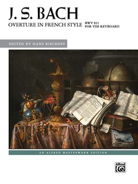 Cover image: Overture in French Style, BWV 831: Advanced Piano Solo 1st edition 9781470617899