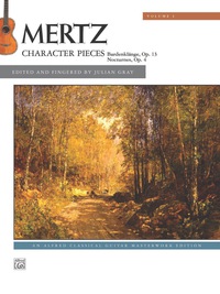 Cover image: Mertz, Volume 1: Character Pieces: Intermediate Classical Guitar Folio 1st edition 9781470618827