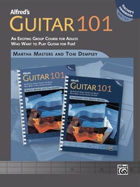 Cover image: Alfred's Guitar 101, Book 1 & 2: An Exciting Group Course for Adults Who Want to Play Guitar for Fun! 1st edition 9781470627102