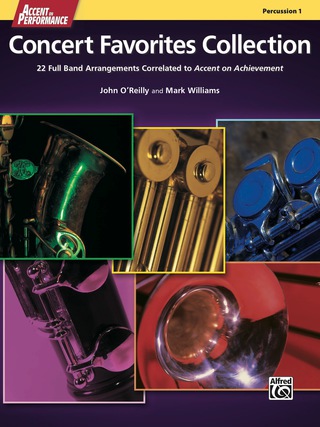 Cover image: Accent on Performance Concert Favorites Collection for Percussion 1 (Snare Drum, Bass Drum, Auxiliary Percussion): 22 Full Band Arrangements Correlated to "Accent on Achievement" 1st edition 9780739098288