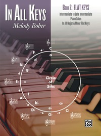 Cover image: In All Keys, Book 2 - Flat Keys: Intermediate to Late Intermediate Piano Solos in All Major and Minor Flat Keys 1st edition 9781470627720