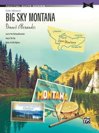 Cover image: Big Sky Montana: Early Advanced Piano Suite 1st edition 9781470622954