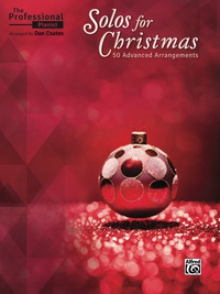 Cover image: The Professional Pianist - Solos for Christmas: 50 Advanced Arrangements: 50 Advanced Arrangements 1st edition 9781470620264