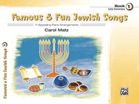 Cover image: Famous & Fun Jewish Songs, Book 1: 11 Appealing Piano Arrangements 1st edition 9781470629625