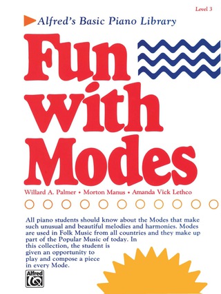 Cover image: Alfred's Basic Piano Library - Fun with Modes, Level 3: Learn to Play with this Esteemed Piano Method 1st edition 9781470631086