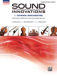 Cover image: Sound Innovations - Teacher's Score (String Orchestra), Book 2: Teacher's Score for this Revolutionary String Orchestra Method for Early-Intermediate Musicians 1st edition 9780739067949