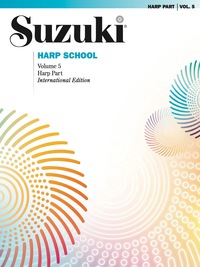 Cover image: Suzuki Harp School - Harp Part, Volume 5 1st edition 9781470629748