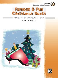 Cover image: Famous & Fun Christmas Duets, Book 3: 6 Elementary to Late Elementary Duets for One Piano, Four Hands 1st edition 9780739098905