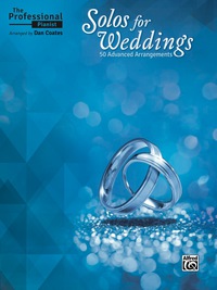 Cover image: The Professional Pianist: Solos for Weddings: 50 Advanced Arrangements 1st edition 9781470620271