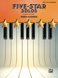 Cover image: Five-Star Solos, Book 4: 9 Colorful Early Intermediate Piano Solos 1st edition 9781470631895