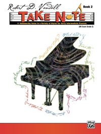 Cover image: Take Note, Book 2: For Early Intermediate Piano 1st edition 9781470635190