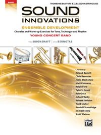 Cover image: Sound Innovations for Concert Band: Ensemble Development for Young Band - Trombone/Baritone/Bassoon/String Bass: Chorales and Warm-up Exercises for Tone, Technique, and Rhythm 1st edition 9781470633950