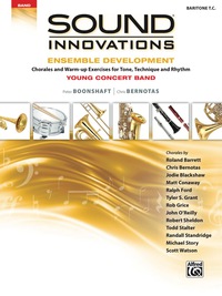 Cover image: Sound Innovations for Concert Band: Ensemble Development for Young Band - Baritone T.C.: Chorales and Warm-up Exercises for Tone, Technique, and Rhythm 1st edition 9781470633967