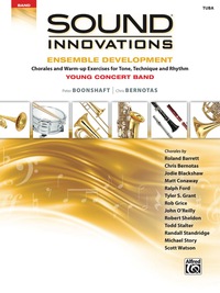 Cover image: Sound Innovations for Concert Band: Ensemble Development for Young Band - Tuba: Chorales and Warm-up Exercises for Tone, Technique, and Rhythm 1st edition 9781470633974
