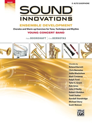 Cover image: Sound Innovations for Concert Band: Ensemble Development for Young Band - Alto Saxophone: Chorales and Warm-up Exercises for Tone, Technique, and Rhythm 1st edition 9781470633905