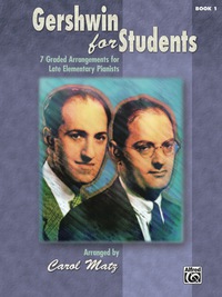 Cover image: Gershwin for Students, Book 1: 7 Graded Arrangements for Late Elementary Pianists 1st edition 9780739079577