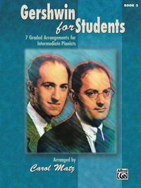 Cover image: Gershwin for Students, Book 3: 7 Graded Arrangements for Intermediate Pianists 1st edition 9780739079591