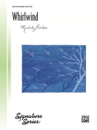 Cover image: Whirlwind: For Early Intermediate Piano Solo 1st edition 9780739091241