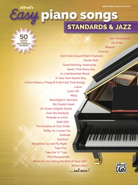 Cover image: Alfred's Easy Piano Songs - Standards & Jazz: 50 Easy Classic Hits for Piano/Vocal/Guitar from the Great American Songbook 1st edition 9781470632922