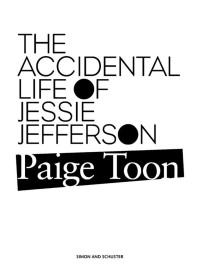 Cover image: The Accidental Life of Jessie Jefferson 9781471145827