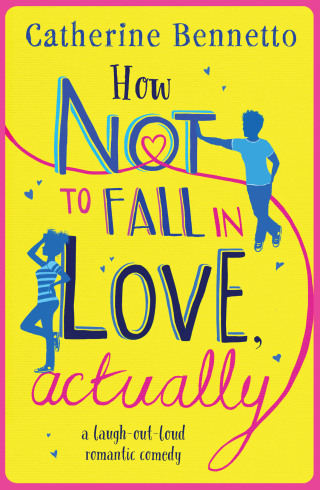 Cover image: How Not to Fall in Love, Actually 9781471160004