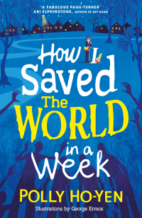 Cover image: How I Saved the World in a Week 9781471193545